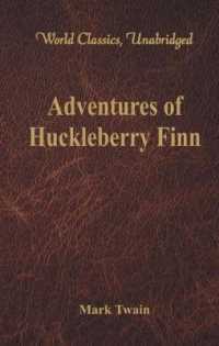 Adventures of Huckleberry Finn (World Classics, Unabridged)