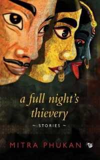A Full Night's Thievery : Stories （Large Print）