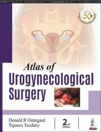 Atlas of Urogynecological Surgery （2ND）