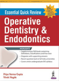 Essential Quick Review: Operative Dentistry & Endodontics
