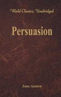 Persuasion : (World Classics, Unabridged)