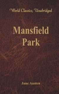 Mansfield Park : (World Classics, Unabridged)