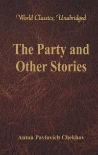 The Party and Other Stories : (World Classics, Unabridged)