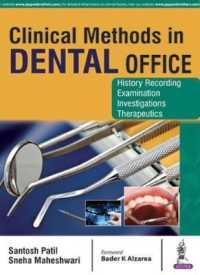 Clinical Methods in Dental Office : History Recording, Examination, Investigations and Therapeutics