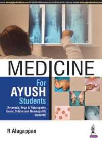 Medicine for AYUSH Students : (Ayurveda, Yoga & Naturopathy, Unani, Siddha and Homeopathic Students)