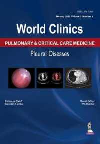 World Clinics: Pulmonary & Critical Care Medicine: Pleural Diseases : Volume 5, Number 1
