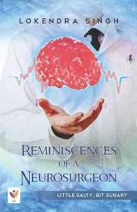 Reminiscences of a Neurosurgeon : : Little Salty, Bit Sugary