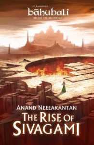 The Rise of Sivagami (Bahubali: before the Beginning)