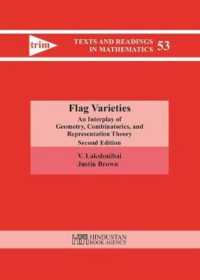 Flag Varieties : An Interplay of Geometry, Combinatorics, and Representation Theory （2ND）