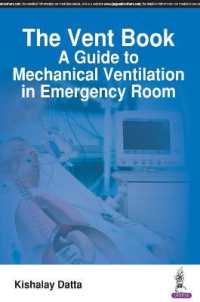 The Vent Book : A Guide to Mechanical Ventilation in Emergency Room （1ST）