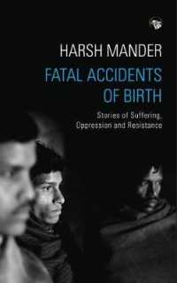 Fatal Accidents of Birth : Stories of Suffering, Oppression and Resistance （Large Print）