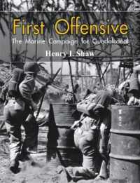 First Offensive: : The Marine Campaign for Guadalcanal