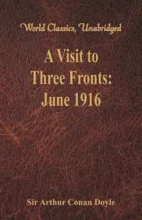 A Visit to Three Fronts: : June 1916