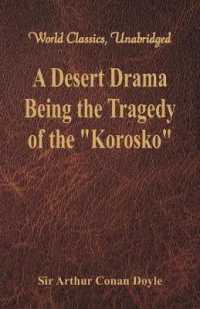 A Desert Drama: : Being the Tragedy of the 'Korosko'