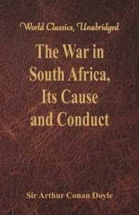 The War in South Africa, Its Cause and Conduct