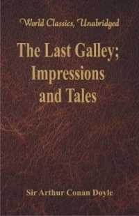 The Last Galley; : Impressions and Tales