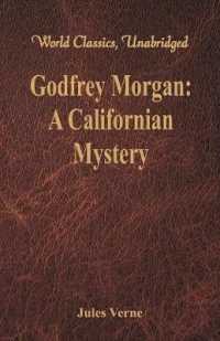 Godfrey Morgan: : A Californian Mystery