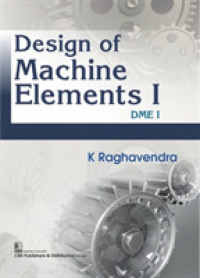 Design of Machine Elements I : DME I