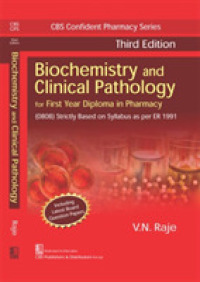 Biochemistry and Clinical Pathology (Cbs Confident Pharmacy Series) （3RD）