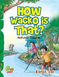 How wacko is that? : Nature's Bizarre...