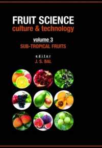 Sub-Tropical Fruits: Vol.03: Fruit Science Culture & Technology