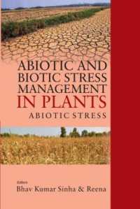 Abiotic and Biotic Stress Management in Plants: Volume 01 : Abiotic Stress