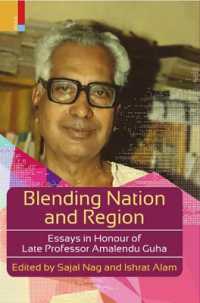 Blending Nation and Region : Essays in Honour of Late Professor Amalendu Guha