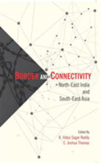 Border and Connectivity : North East India South-East Asia