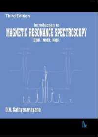 Introduction to Magnetic Resonance Spectroscopy : ESR, NMR, NQR （3RD）
