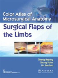 Color Atlas of Microsurgical Anatomy : Surgical Flaps of the Limbs