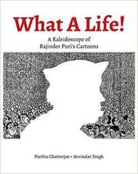 What a Life! : A Kaleidoscope of Rajinder Puri's Cartoons