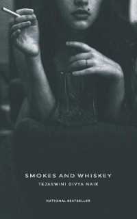 Smokes and Whiskey