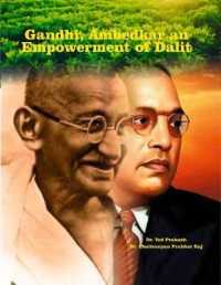 Gandhi, Ambedkar and Empowerment of Dalit