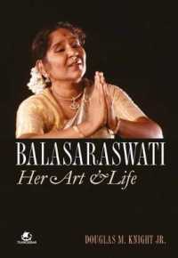 Balasaraswati: : Her art and life
