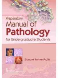 Preparatory Manual of Pathology for Undergraduate Students