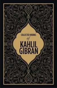 Kahlil Gibran : Collected Works of Kahlil Gibran