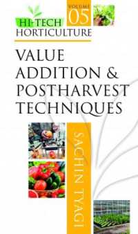 Value Addition and Postharvest Techniques (Hi-tech Horticulture)
