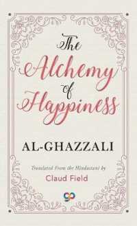 The Alchemy of Happiness (Deluxe Hardbound Edition)