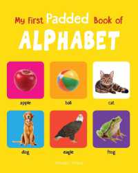 My First Padded Book of Alphabet : Early Learning Padded Board Books for Children