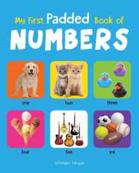 My First Padded Book of Numbers : Early Learning Padded Board Books for Children