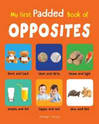 My First Padded Book of Opposites : Early Learning Padded Board Books for Children
