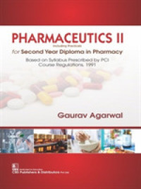 Pharmaceuticals II for Second Year Diploma in Pharmacy : Including Practicals