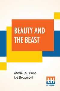 Beauty And The Beast: A Tale For The Entertainment Of Juvenile Readers.