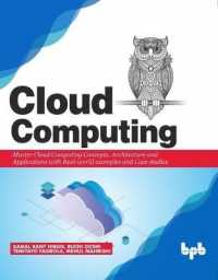 Cloud Computing: : Master the Concepts, Architecture and Applications with Real-world examples and Case studies