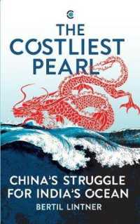 The Costliest Pearl: : China's Struggle for India's Ocean