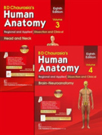BD Chaurasia's Human Anatomy, Volumes 3 & 4 : Regional and Applied Dissection and Clinical: Head and Neck, and Brain-Neuroanatomy （8TH）