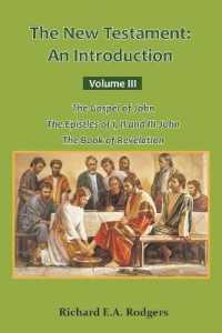 The New Testament : An Introduction Volume III the Gospel of John the Epistles of I, II and III John the Book of Revelation