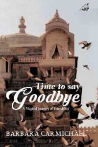 Time to Say Goodbye : A Magical Journey of Friendship