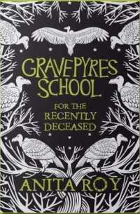 Gravepyres : School for the Recently Deceased