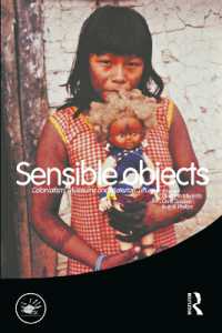 Sensible Objects : Colonialism, Museums and Material Culture (Wenner-gren International Symposium Series)